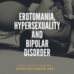 EROTOMANIA, HYPERSEXUALITY AND BIPOLAR DISORDER || MENTAL HEALTH AWARENESS MONTH